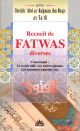 Recueil de Fatwas diverses concernant le savoir utile, les oeuvres pieuses, les caracteres emerites, etc