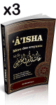 Offre 3 livres "Aisha - Mere des Croyants" (Livre de Reference : Biographie complete de Aisha / Aicha epouse du Prophete SAW)