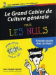 Le Grand Cahier de Culture generale pour les nuls