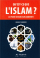 Qu'est-ce que l'islam  Le point de vue d'un converti