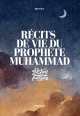 Recits de vie du Prophete Muhammad