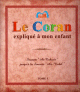 Le Coran explique a mon enfant (Tome 5) : Sourate "At-Takwir" jusqu'a la Sourate "An-Naba"