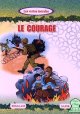 Les vertus morales (5) - Le courage