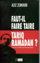 Faut-il faire taire Tariq Ramadan